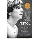 Pistol The Life of Pete Maravich by Mark Kriegel 2008, Paperback 