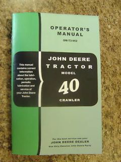 JOHN DEERE 40 CRAWLER TRACTOR OPERATOR MANUAL 40C DOZER C