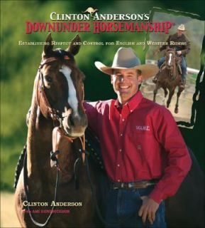 Clinton Anderson   Downunder Horsemanship (2004)   New   Trade Cloth 