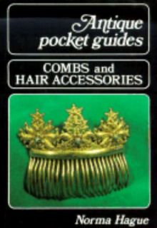 Combs and Hair Accessories by Norma Hague 1985, Paperback