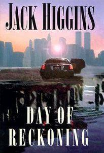 Day of Reckoning by Jack Higgins 2001, Paperback
