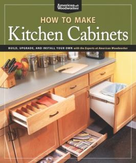 How to Make Kitchen Cabinets Build, Upgrade, and Install Your Own with 