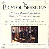 The Bristol Sessions Historic Recordings From Bristol, Tennessee CD 