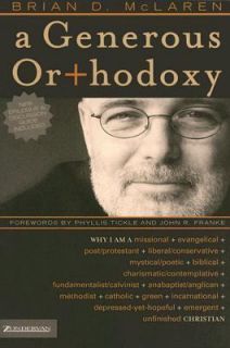 Generous Orthodoxy by Brian D. McLaren 2006, Paperback