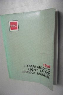 1990 GMC Light Truck Safari Models M/L Van Service Manual OEM Repair 