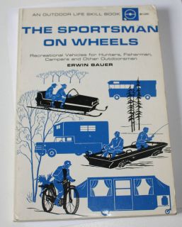   Sportsman On Wheels Erwin Bauer RV Coot Attex Campers Hunting Fishing