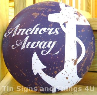 Anchors Away ROUND DOME TIN SIGN rustic metal vtg nautical boat wall 