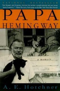   Hemingway A Personal Memoir by A. E. Hotchner 1999, Paperback