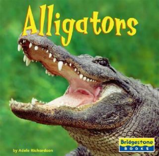 Alligators by Adele D. Richardson and Ad