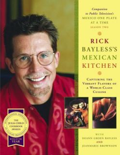 Mexican Kitchen Recipes and Techiniques of a World Class Cuisine by 