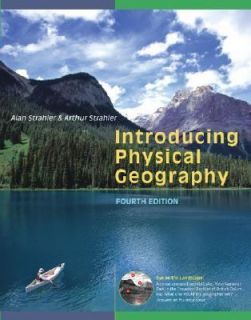 Physical Geography by Alan H. Strahler and Arthur Strahler 2005 