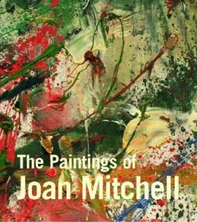 The Paintings of Joan Mitchell by Yvette Lee, Linda Nochlin, Jane 