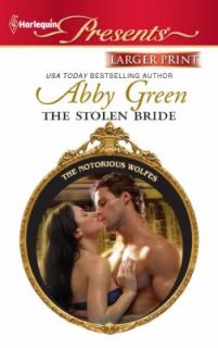 The Stolen Bride 3012 by Abby Green 2011, Paperback, Large Type