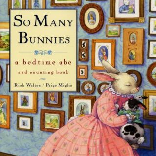 So Many Bunnies Board Book A Bedtime ABC and Counting Book by Rick 