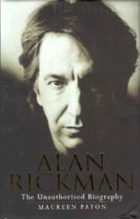 Alan Rickman  The Unauthorised Biography by Maureen Paton (1997 