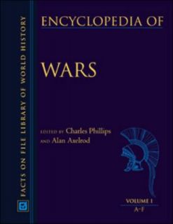 Encyclopedia of Wars Set by Alan Axelrod and Charles Phillips 2004 