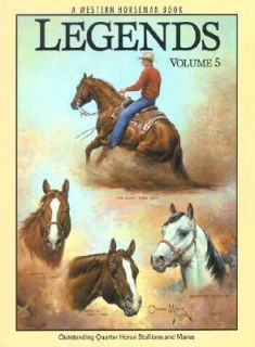 Legends Outstanding Quarter Horse Stallions and Mares by Alan Gold, Ty 