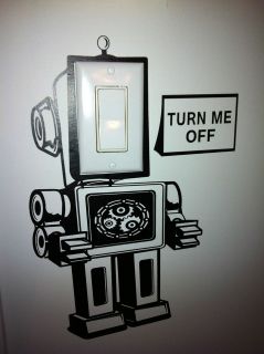ROBOT TURN ME OFF DECALS FOR POWER OUTLET SWITCH LIGHT STICKER MURAL 