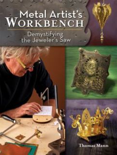   Workbench Demystifying the Jewelers Saw, Thomas Mann, Good Book