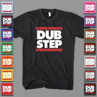 DUB STEP run hip hop rap S M L XL 2XL 3XL 4XL DJ dubstep dmc NEW TEE 