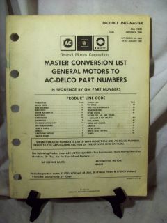 Mastrer Conversion List GM to AC Delco Part Numbers As of January 1988