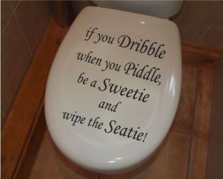   you Piddle. Bathroom, toilet seat sticker, Wall Art ensuite WA0040