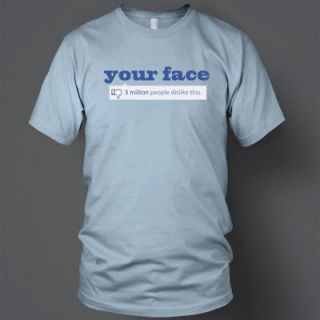 Facebook Your Face 3 Million Dislike This Adult & Youth Light Blue T 