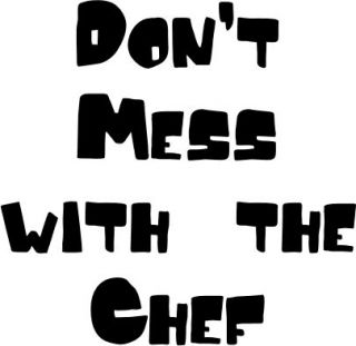 Dont Mess With The Chef Funny Kitchen Apron