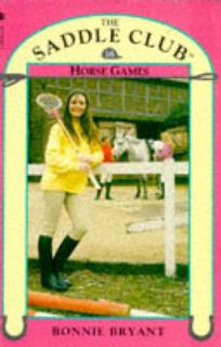 Horse Games (Saddle Club) Bonnie Bryant Book