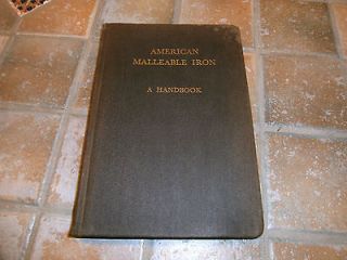 1944 AMERICAN MALLEABLE IRON HANDBOOK  CAST METAL INDUSTRIAL 