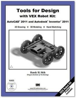   for Design with VEX Robot Kit AutoCAD 2011 and Autodesk Inventor 2011