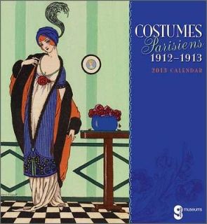   PARISIENS FROM 1912 1913   2013 CALENDAR   LADIES & FASHION MAGAZINE