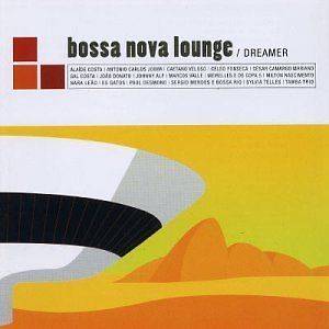 Various  Bossa Nova Lounge Dreamer