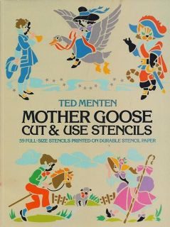 TED MENTEN Cute & Use Stencils MOTHER GOOSE 59 Full Size on Stencil 