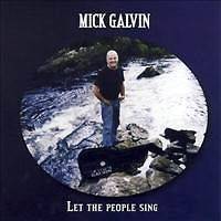   The People Sing Audio CD Mick Galvin 15 Classic Irish Songs Music New
