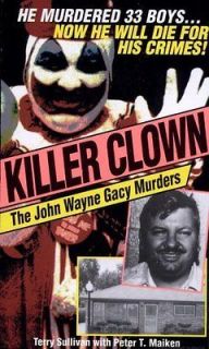 Killer Clown The John Wayne Gacy Murders Book  Terry S