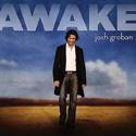   GROBAN AWAKE/ THE NEW ALBUM INCLUDES YOU ARE LOVED DONT GIVE UP CD