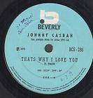 JOHNNY CASBAH thats why i love you 7 b/w crazy mixed up kid (bcs286 