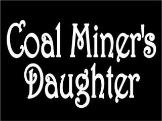 Coal Miners Daughter lyric car truck window laptop vinyl decal 