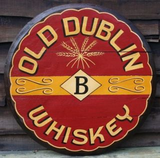 OLD DUBLIN WHISKEY Wooden Irish Pub Sign   Hand Painted Oak Barrel End