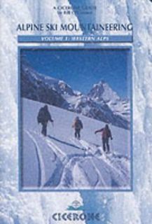 Alpine Ski Mountaineering​ v. 1 Western Alps Bill OCo