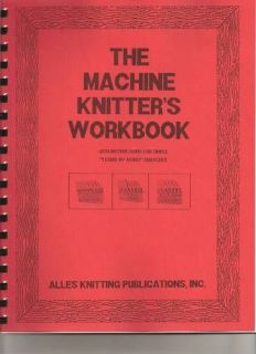 Machine Knitters Workbook   Learn by Knitting Swatches