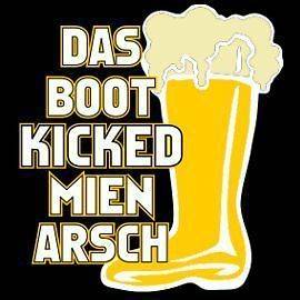 New Custom Das Boot Kicked Mien Arsch Oktoberfest German Beer Funny 
