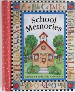 School Memories A Place for Your Childs Keepsakes, n/a, Hardcover
