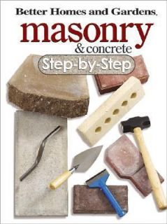 Better Homes and Gardens Masonry and Concrete Step by 