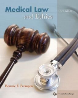 Medical Law and Ethics by Bonnie Fremgen