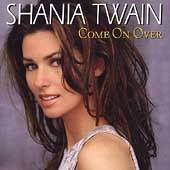 Shania Twain, Shania Twain, Come On Over   International Version Audio 