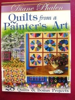 QUILTS from a PAINTERs ART 2004 sc by Diane Phalen
