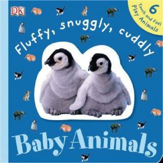 Fluffy, Snuggly, Cuddly Baby Animals 2006, Board Book