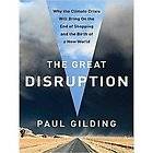 NEW The Great Disruption   Gilding, Paul/ Ferguson, Antony (NRT)